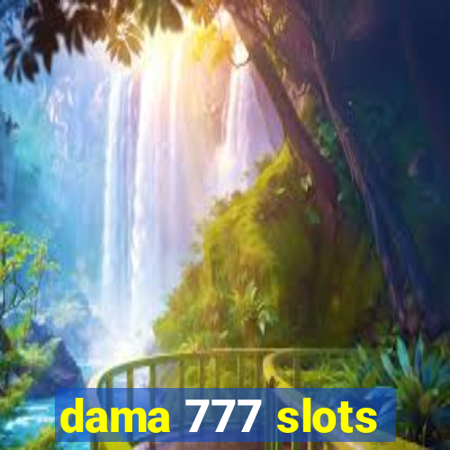 dama 777 slots